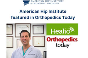 Dr. Benjamin Domb of the American Hip Institute featured in Helio’s Orthopedics Today on the cover story 'Joint Preservation Forges Ahead Amid Uncertainty'